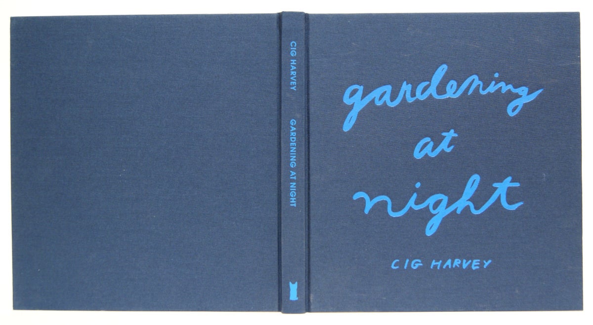 Gardening at Night | Cig Harvey | First Edition