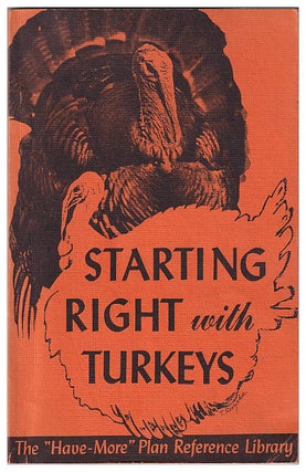 Item #631625 Starting Right with Turkeys. G. T. Klein