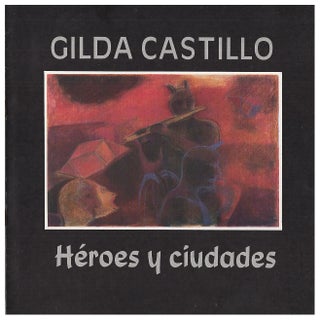 Item #631743 Gilda Castillo: Heroes y Ciudades