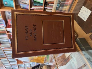Item #631939 To Have and Have Not. Ernest Hemingway
