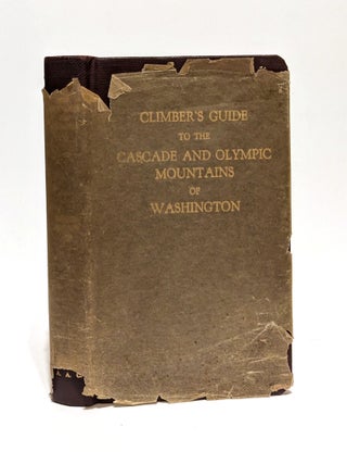 Item #632089 Climber's Guide to the Cascade and Olympic Mountains of Washington. Cascade Section...