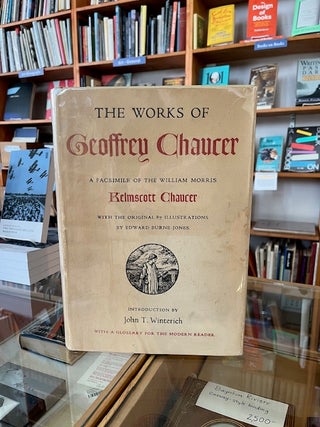 Item #633000 The Works of Geoffrey Chaucer. Geoffrey Chaucer, William Morris