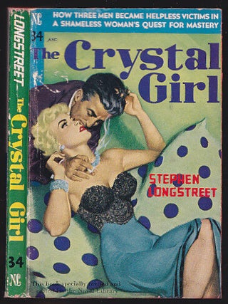 Item #633078 The Crystal Girl. Stephen Longstreet