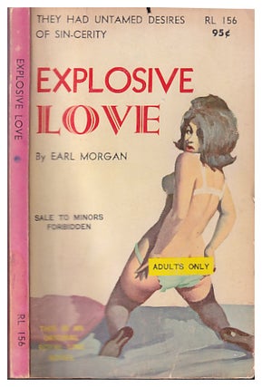 Item #633090 Explosive Love. Earl Morgan