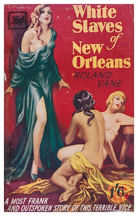 Item #633107 White Slaves of New Orleans. Roland Vane