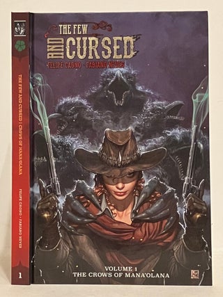 Item #633436 The Few and the Cursed: Volume 1: The Crows of Mana'olana. Felipe Cagno, Fabiano Neves