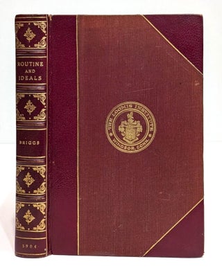 Item #634294 Routine and Ideals. LeBaron Russell Briggs