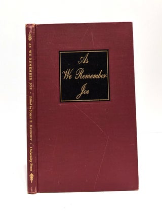 Item #636088 As We Remember Joe. John Fitzgerald Kennedy