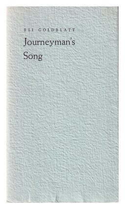Item #636542 Journeyman's Song. Eli Goldblatt