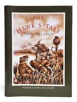Item #637554 The Hawk's Tale. John Balaban
