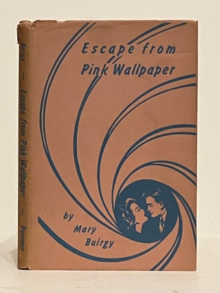 Item #639402 Escape from Pink Wallpaper. Mary Buirgy
