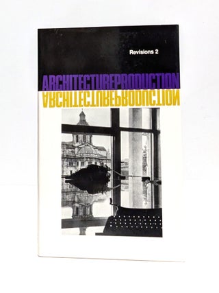 Item #639899 Architectureproduction (Revisions 2). Beatriz Colomina