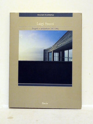 Item #639995 Luigi Snozzi: Progetti E Architetture 1957-1984
