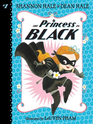 Item #640406 Princess in Black. Shannon Hale, Dean, Hale