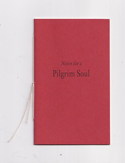 Item #640431 Notes for a Pilgrim Soul
