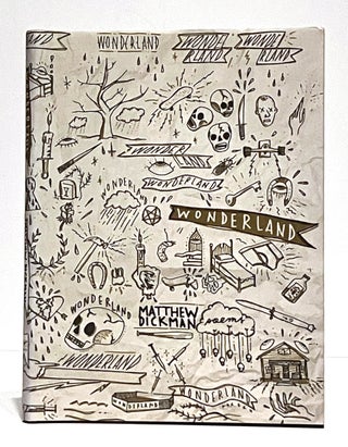 Item #642286 Wonderland: Poems. Matthew Dickman
