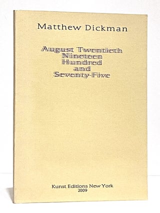 Item #642353 August Twentieth Nineteen Hundred and Seventy-Five / August 20, 1975. Matthew...