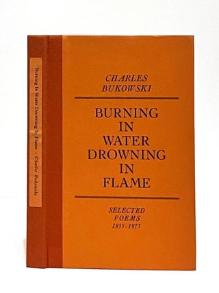 Item #642635 Burning in Water, Drowning in Flame. Charles Bukowski