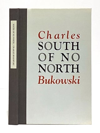 South of No North. Charles Bukowski.