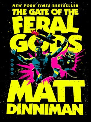 Item #643969 Gate of the Feral Gods. Matt Dinniman