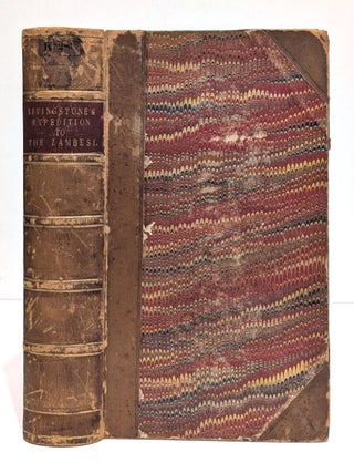 Item #644897 Narrative of an Expedition to the Zambesi and Its Tributaries; and of the Discovery...