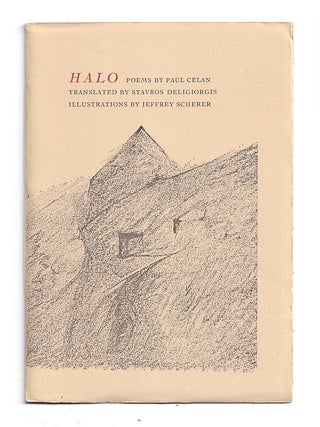 Item #645687 Halo. Paul Celan, Stavros Deligiorgis, Jeffrey Scherer