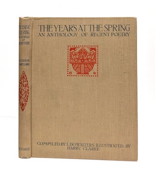 Item #646193 The Year's at the Spring: an Anthology of Recent Poetry. L. D'O. Walters, Harry...