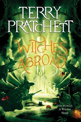 Item #647202 Witches Abroad: A Discworld Novel. Terry Pratchett