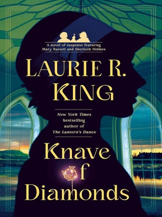 Item #648114 Knave of Diamonds: A Novel of Suspense Featuring Mary Russell and Sherlock Holmes....