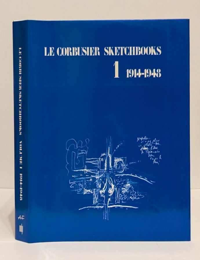 Le Corbusier Sketchbooks - Vol. 1, 1914-1948 | Le Corbusier 