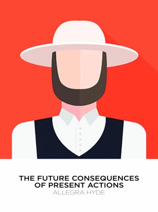 Item #649053 The Future Consequences of Present Actions. Allegra Hyde