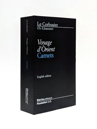 Item #649155 Le Corbusier - English Edition: Voyage D'Orient Carnets. Guiliano Gresleri