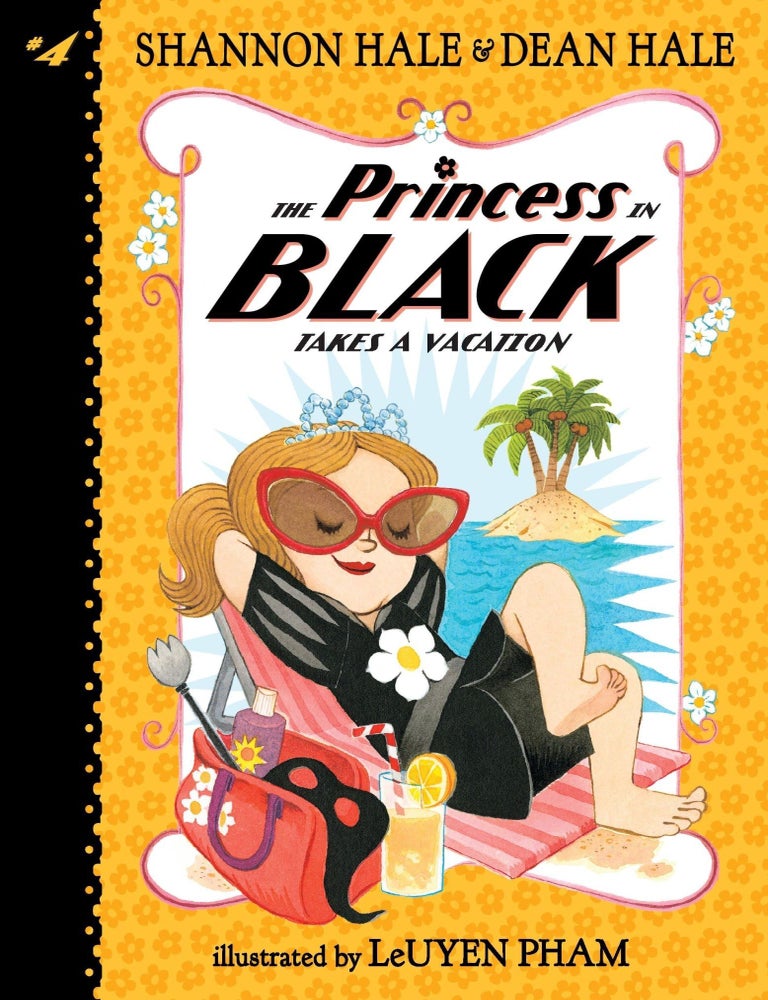 Item #649242 Princess in Black Takes a Vacation. Shannon Hale, Dean, Hale.