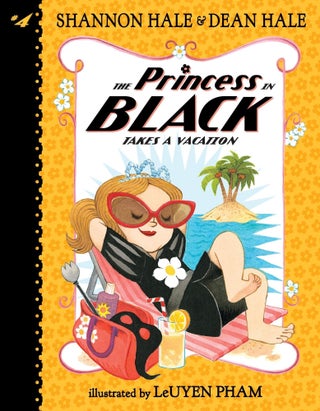 Item #649242 Princess in Black Takes a Vacation. Shannon Hale, Dean, Hale
