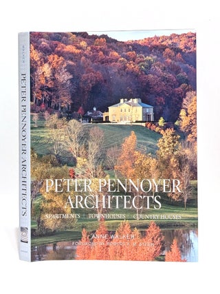 Item #649251 Peter Pennoyer Architects: Apartments, Townhouses, Country Houses. Anne Walker,...