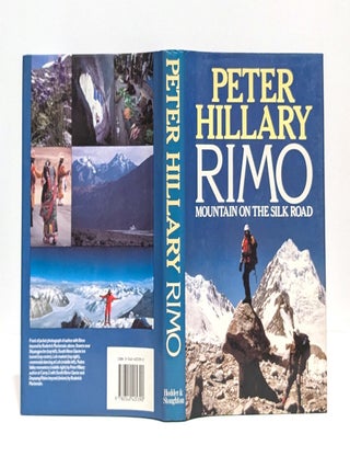 Item #650057 Rimo, Mountain On The Silk Road - 1st Edition/1st Printing. Peter Hillary