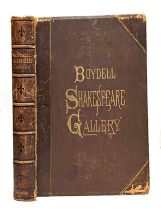 The gallery of illustrations for Shakespeare's dramatic works originally projected and. William Shakespeare, John Boydell, Norris.
