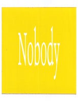 Item #650860 Nobody Bumper Sticker