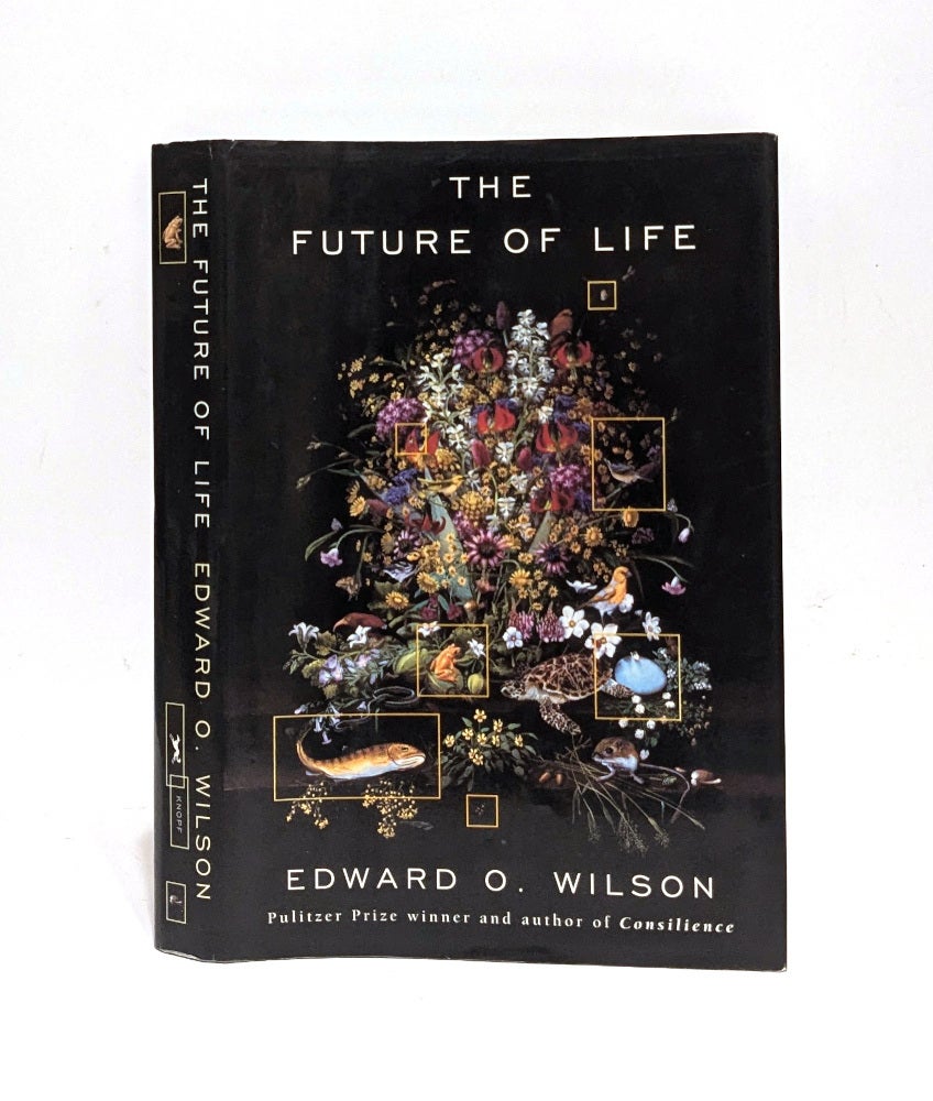 The Future of Life | Edward O. Wilson | First Edition