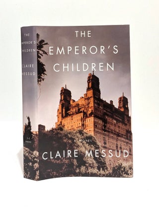 Item #651258 The Emperor's Children. Claire Messud