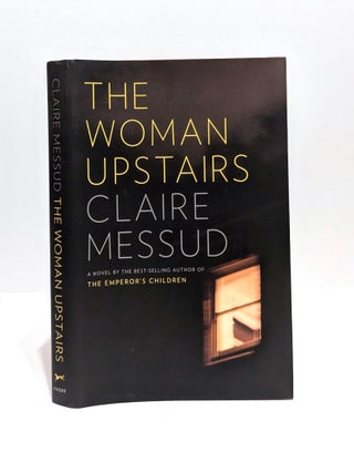 Item #651259 Woman Upstairs. Claire Messud