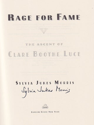 Rage for Fame: The Ascent of Clare Boothe Luce