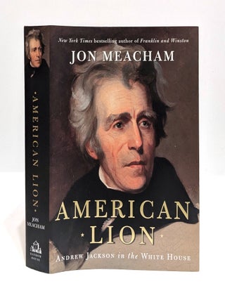 American Lion: Andrew Jackson in the White House