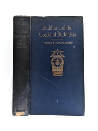 Buddha and the Gospel of Buddhism. Ananda Coomaraswamy.