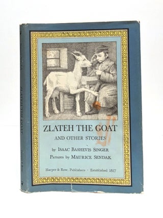 Item #652181 Zlateh the Goat: And Other Stories. Maurice Sendak, Isaac Bashevis Singer