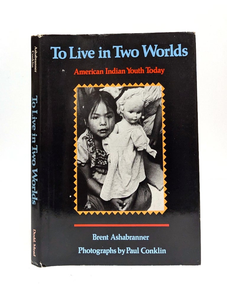 Item #652457 To Live in Two Worlds. Brent Ashabranner, Paul Conklin, photographer.