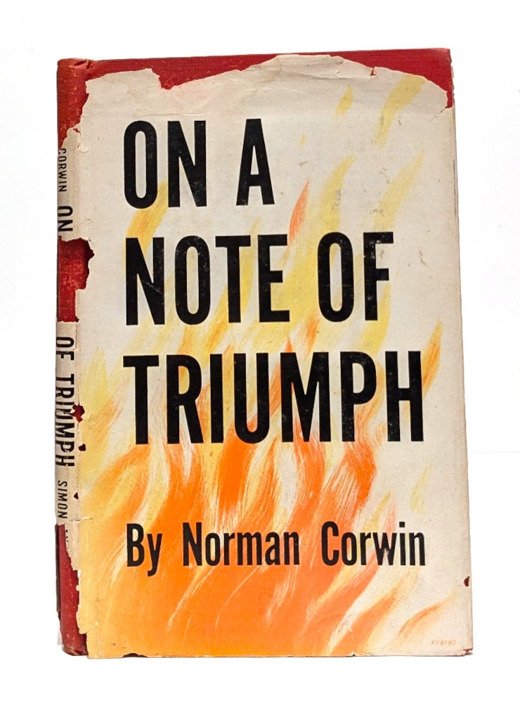 On a Note of Triumph | Norman Corwin | First Edition