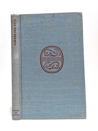 Item #652542 T'ao the Hermit: Sixty Poems By Tao Ch'ien (365-427 A.D.). T'ao Ch'ien, William...
