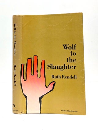 Wolf to the slaughter. Ruth Rendell.