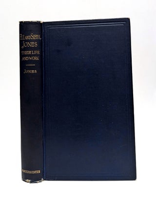 Item #652778 Eli and Sibyl Jones: Their Life and Work. Rufus M. Jones